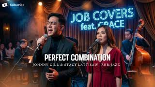 Perfect Combination - Johnny Gill & Stacy Lattisaw | Duet RNB/Jazz feat Grace Renditions