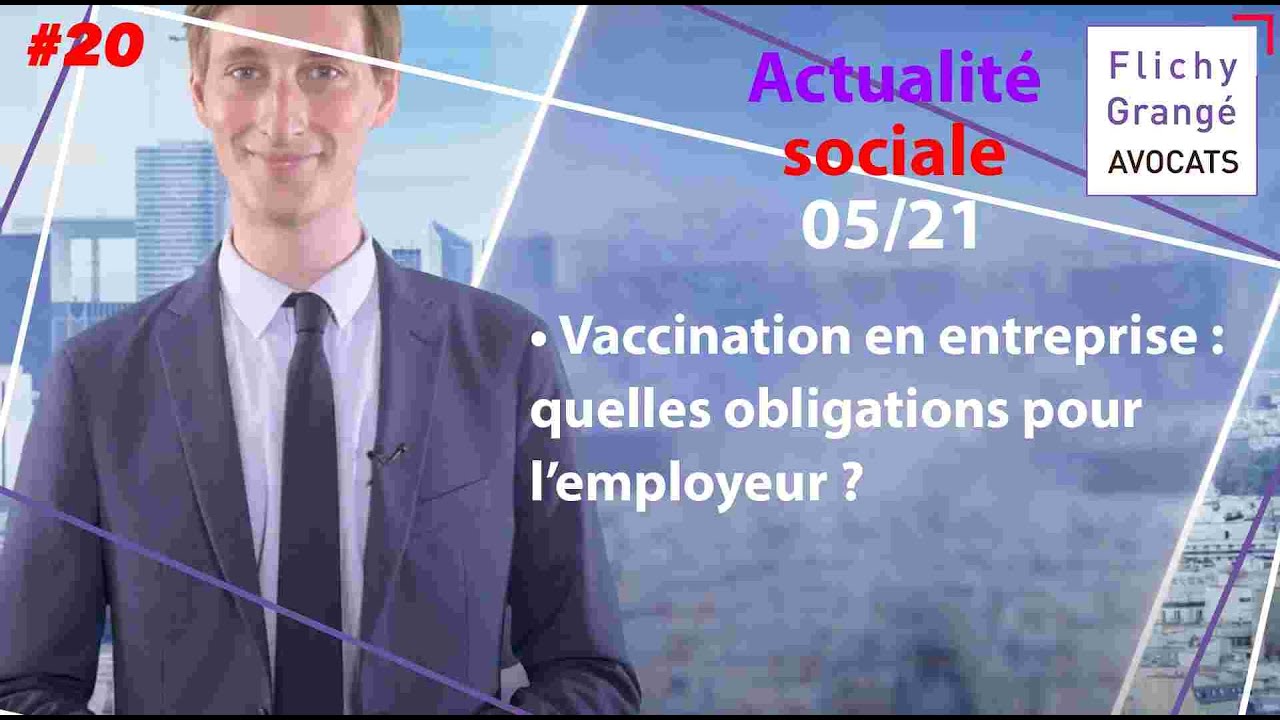 #20 JT du Social | Vaccination en entreprise : quelles obligations pour l'employeur ?