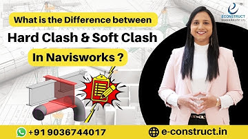 What is the Difference between Hard Clash & Soft Clash In Navisworks? Econstruct Design & Build