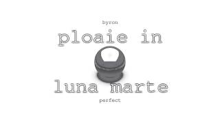 Video thumbnail of "byron - Ploaie In Luna Marte"