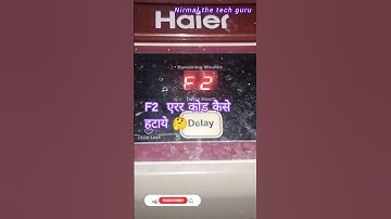 haier automatic washing machine f2 error । F2 ERROR code in haier washing machine solve in hindi #f2