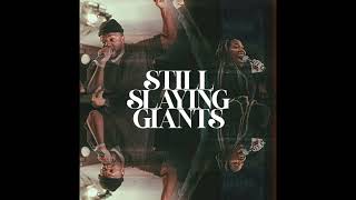 Still Slaying Giants - Jubilee Worship (no reprise)feat. Anthony Brown - instrumental