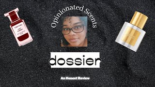 Dossier. My honest thoughts on 2 of their new releases.