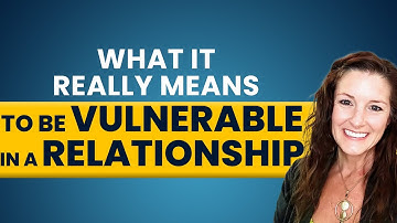 What it Really Means To Be Vulnerable In a Relationship | Sharmen Kimbrough
