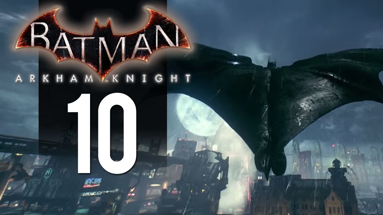 Batman Arkham Knight - Let's Play Part 10 - Opera Music (PS4 Gameplay) -  YouTube