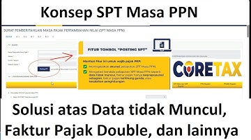 Fitur Posting SPT mengatasi data tidak muncul pada Konsep SPT Masa PPN di Coretax