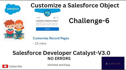 Customize Record Pages||Customize a Salesforce Object||trailhead||challenge-6(NO ERROR)