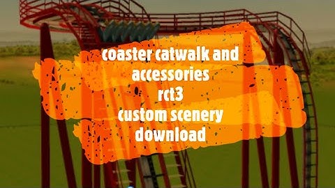 RollerCoaster Tycoon 3 Custom Scenery Download Coaster Catwalk and Accessories Set RCT3