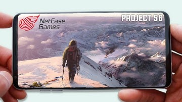 Project 56 AAA Quality Open World Game Beta Download On Android 2022