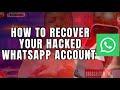 How to recover your hacked WhatsApp account 