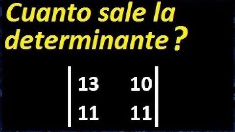 determinante de una matriz 2x2 . ejemplos de como hallar la determinantes 1