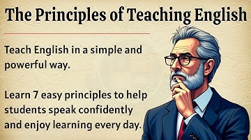 The Principles of Teaching English 🔥 | Simple Rules for Better Learning 📖 | Improve Your English ✅️
