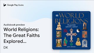 Download Lagu Wereldreligies: De grote geloofsovertuigingen onderzocht \u0026… door DK · Voorbeeld van het luisterboek MP3