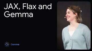 Demo: JAX, Flax and Gemma