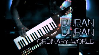 Duran Duran - Ordinary World COVER