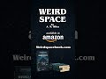Weird Space novel: Available now on AMAZON!- Teaser 4 #1990snostalgia  #goonies #weirdspacebook