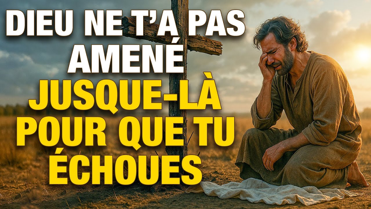 Ce que Dieu a commencé, Il va l’achever — Ne perds pas la foi maintenant