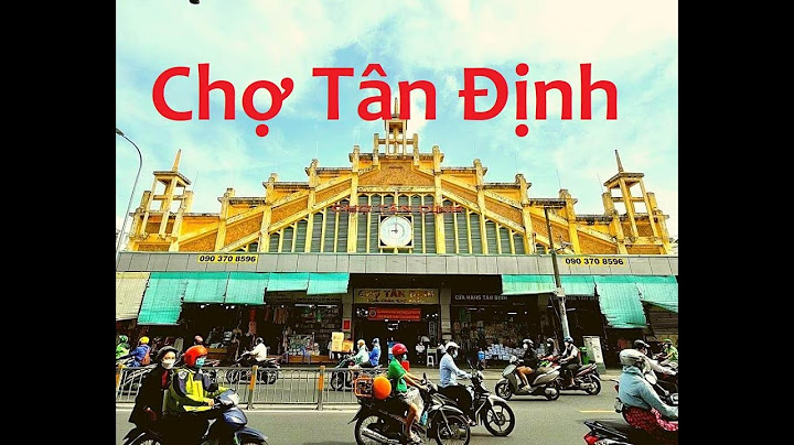 Chợ tân định ngày xưa gọi là gì wiki