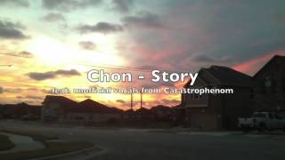 Chon - Story (feat. unofficial vocals by Catastrophenom)
