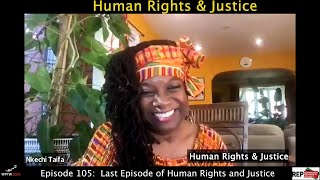 Last Episode of Human Rights and Justice!