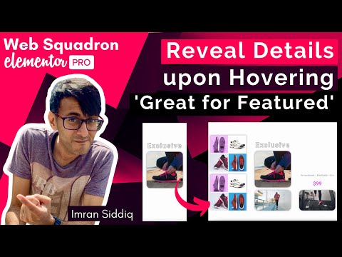 Elementor - Reveals Details/Images/Videos when you hover on a Section. Great for Featured Products.
