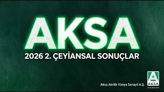 Aksa Akrilik 2026 Yılı 2. Çeyrek Finansal Sonuçları Ve Stratejik Gelişmeler