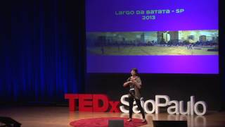 The city is a process, take part! | Laura Sobral | TEDxSãoPaulo