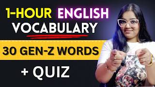 1-Hour English Vocabulary MasterClass - 30 GEN Z Words with QUIZ