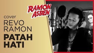 PATAH HATI Cipt. H. Rhoma Irama by REVO RAMON || Cover