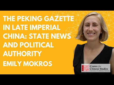 The Peking Gazette in Late Imperial China: State News and Political Authority | Emily Mokros