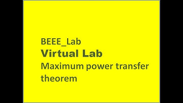 BEEE_Lab, Virtual Lab, Verification of Maximum Power Transfer theorem//AKTripathi