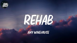 Rehab - Amy Winehouse (Lyric Video)