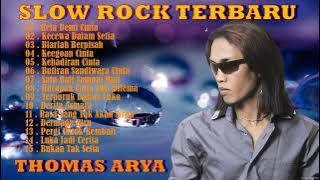THOMAS ARYA FULL ALBUM TERBAIK -Rela Demi Cinta