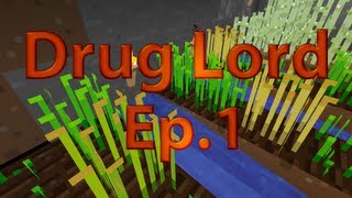 Let's Grow Drugs- Intoxication Minecraft Server Ep1