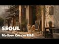 Shiba Inu in Seoul — Korean R&B for coffee & quiet work｜作業用BGM｜서울