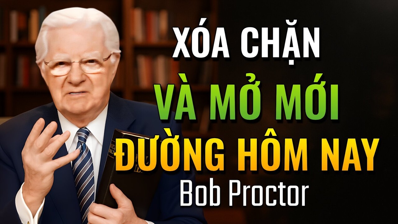 Thanh lọc nội tâm loại bỏ rào cản và mở ra con đường. (Bob Proctor)