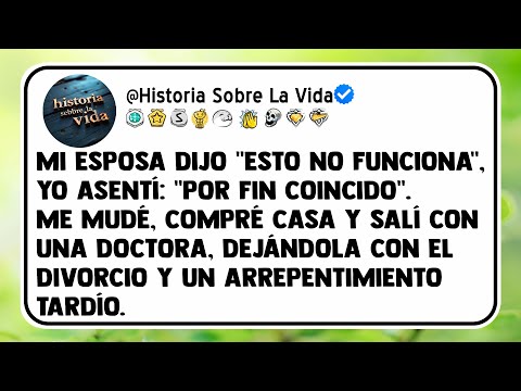 Mi esposa dijo "Esto no funciona", yo asentí: "Por fin coincido". Me mudé, compré casa y salí con...