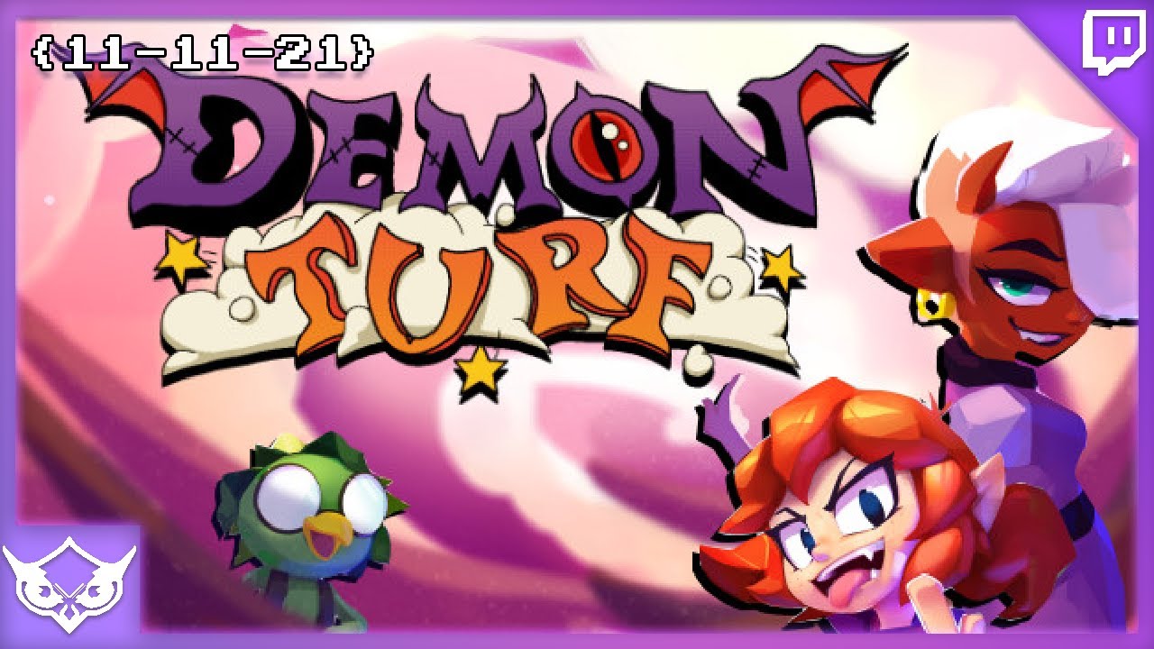 {11-11-21} DEMON TURF - NightOwl35 Vods