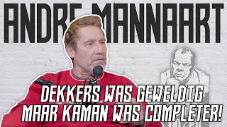 Mannaart: 'Dekkers was geweldig maar Kaman was completer' | Vechtersbazen | SO5E20