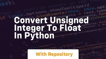 convert unsigned integer to float in python