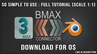 BMAX for 3ds Max and Blender Tutorial | Scale 1:1