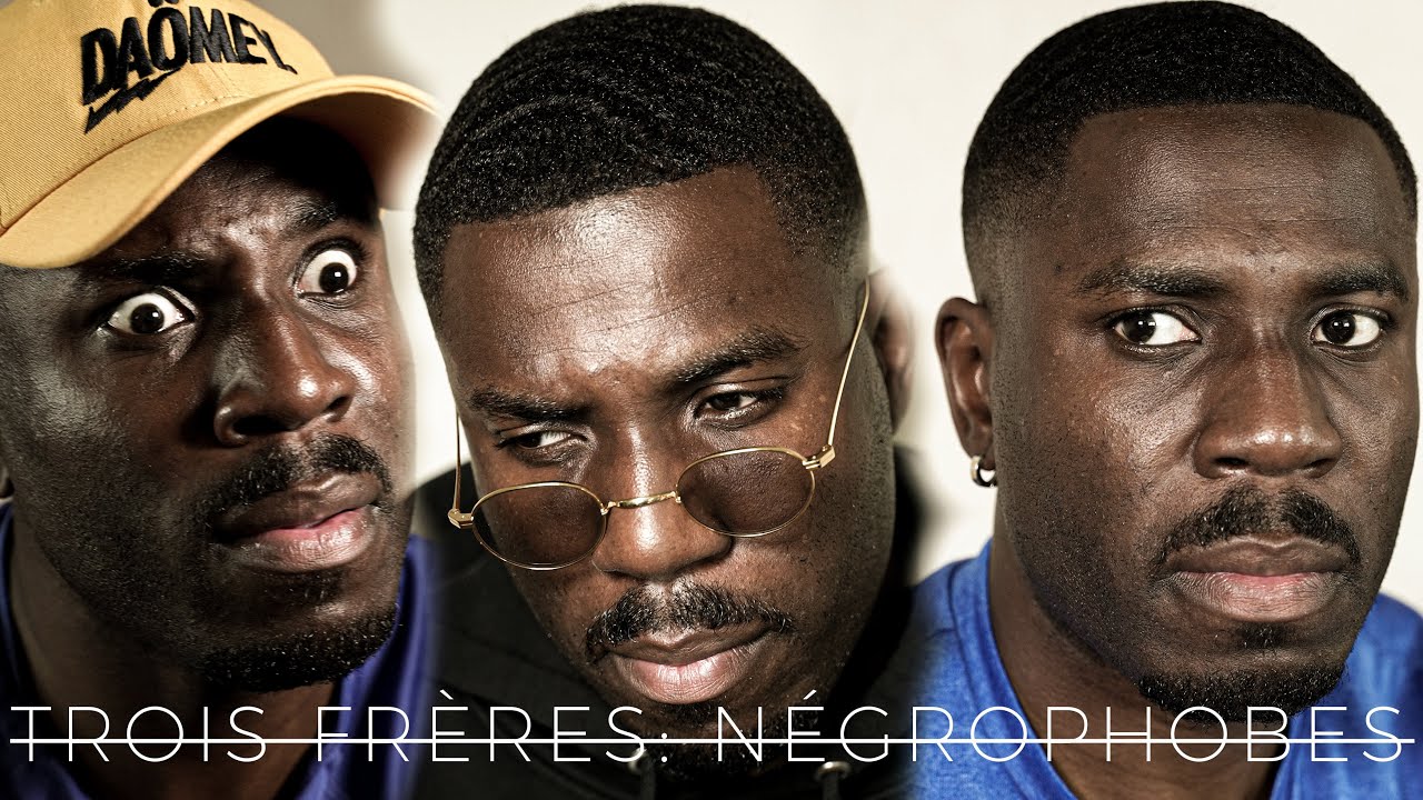 Trois Frères: NÉGROPHOBES