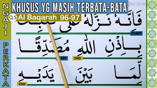 BELAJAR NGAJI TERBATA BATA SURAH AL BAQARAH AYAT 96-97