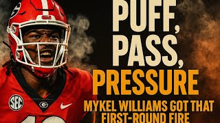 Mykel Williams Scouting Report | Puff, Pass, Pressure: First-Round Fire
