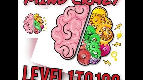Mind Crazy : Brain Master Puzzles Blower IQ Test. level 1- 100 solution or answer . .