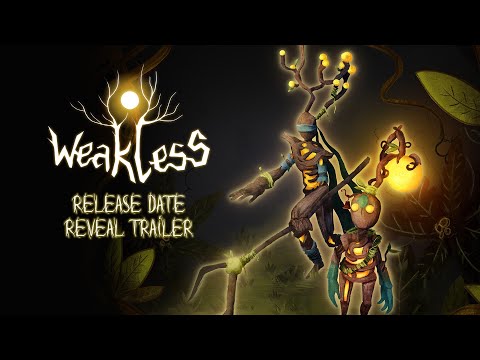 Weakless Release Date Reveal Trailer