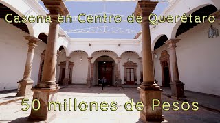 Casa en venta en Querétaro centro 50 millones (Historic Center house for sale in Querétaro)