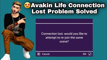 😕 Connection Lost Problem On Avakin Life | Avakin Life Connection Lost Problem New Update Avakin