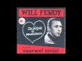 Will Ferdy - Vaarwel emiel