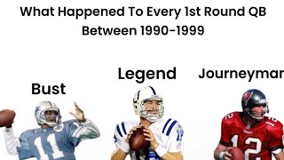 What Happened To Every 1st Round QB Between 1990-1999
